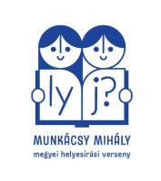 J vagy ly? - Munkácsy Mihály Megyei Helyesírási Verseny